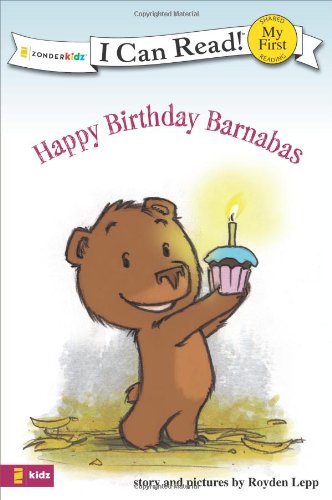Happy Birthday Barnabas (I Can Read! / Barnabas Series), by Royden Lepp