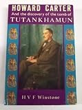 Howard Carter and the discovery of the tomb of Tutankhamun