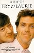 A Bit of Fry and Laurie