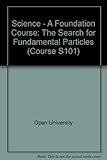 The search for fundamental particles