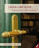 Läden und Leute: Augsburgs schönste Geschäfte und Werkstätten