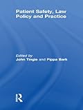 Patient safety, law policy and practice