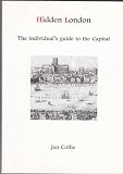 Hidden London: The Individual's Guide to the Capital