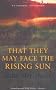 That They May Face the Rising Sun