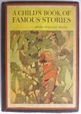 A Childs Book of Famous Stories