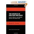 The Sources of Military Doctrine: France, Britain, and Germany Between the World Wars (Cornell Studies in Security Affairs)
