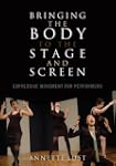 Bringing the Body to the Stage and Sc...