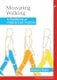Measuring Walking: A Handbook of Clinical Gait Analysis (Pgmkp - a Practical Guide from Mkp)