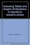 Queueing tables and graphs