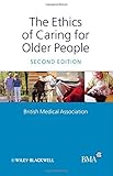 The ethics of caring for older people