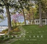 Geneva Lake: Stories From the Shore