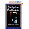 Confessions of an Ex-Feminist