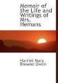 Memoir of the Life and Writings of Mrs. Hemans