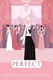 Perfect: A Novel