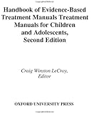Handbook of Evidence-Based Treatment Manuals for Children and Adolescents