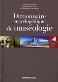 Dictionnaire encyclopédique de muséologie