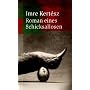 Roman eines Schicksallosen von Imre Kert�sz