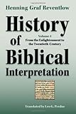 History of Biblical Interpretation, Vol. 4: From the Enlightenment to the Twentieth Century (Society of Biblical Literature Resources for Biblical Study)