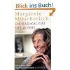 Die Radikalität des Alters: Einsichten einer Psychoanalytikerin Die Radikalität des Alters: Einsichten einer Psychoanalytikerin