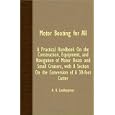 MOTOR BOATING FOR ALL - A PRACTICAL HANDBOOK ON THE CONSTRUCTION, EQUIPMENT, AND NAVIGATION OF MOTOR BOATS AND SMALL... by  A. H. LINDLEY-JONES