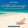 Chillout Lounge: Musik zum Loslassen und Wohlf�hlen