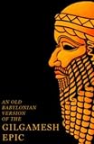 An Old Babylonian Version of the Gilgamesh Epic