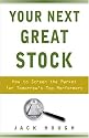 Your Next Great Stock: How to Screen the Market for Tomorrow's Top Performers