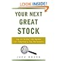 Your Next Great Stock: How to Screen the Market for Tomorrow's Top Performers