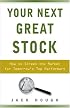 Your Next Great Stock: How to Screen the Market for Tomorrow's Top Performers