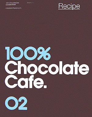Cover image : 100%チョコレートカフェ・コンプリートブック〈2巻〉レシピ
