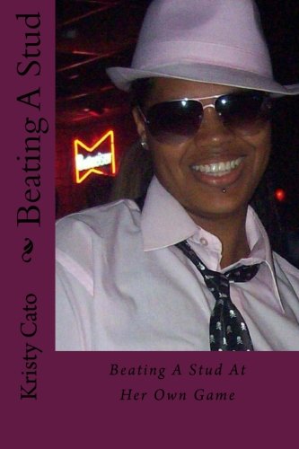 Beating A Stud: At Her Own Game