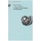 Naissance psychologique de l'�tre humainby Margaret Malher