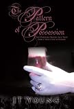 The Pattern of Possession: The Purpose Driven Life They Don't Want You to Know
