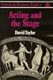 Acting and the Stage (Greek and Roman Topics, 6)