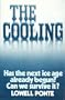 The Cooling: Has the Next Ice Age Already Begun?