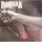 Vulgar Display of Power by  Pantera 