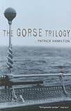 The gorse trilogy