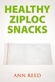 Healthy Ziploc Snacks