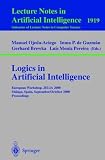 Logics in Artificial Intelligence: European Workshop, JELIA 2000 Malaga, Spain, September 29 - October 2, 2000 Proceedings (Lecture Notes in Computer ... / Lecture Notes in Artificial Intelligence)