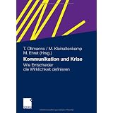 Kommunikation und Krise: Wie Entscheider die Wirklichkeit definierenvon "Torsten Oltmanns"