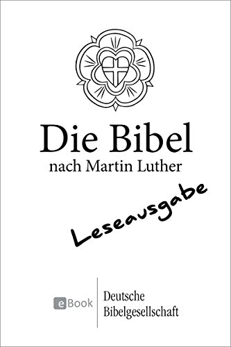 Die Bibel nach Martin Luther (1984) - Leseausgabe: revidierte Fassung von 1984 mit Apokryphen (German Edition)