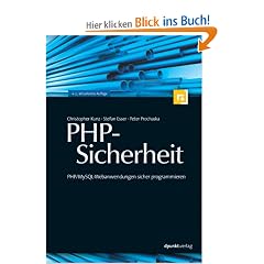 PHP-Sicherheit. PHP/MySQL-Webanwendungen sicher programmieren