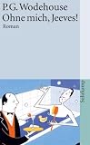 Produkt-Bild: Ohne mich, Jeeves!: Roman (suhrkamp taschenbuch)
