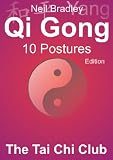 Qi Gong 10 Postures Edition (The Tai Chi Club - Qi Gong Mini Books)
