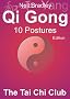 Qi Gong 10 Postures Edition (The Tai Chi Club - Qi Gong Mini Books)