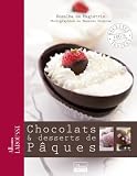 Livres Recette de Fromages - Chocolats & desserts de Pâques