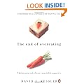The End of Overeating: Taking Control of Our Insatiable Appetite
