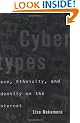 Cybertypes: Race, Ethnicity, and Identity on the Internet