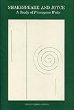 Shakespeare and Joyce : a study of Finnegans wake