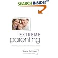Extreme Parenting: Parenting Your Child with a Chronic Illness by  Sharon Dempsey and Hilton Davis
